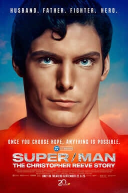 Super/Man: The Christopher Reeve Story – A Tribute to a Hero Both On and Off the Screen